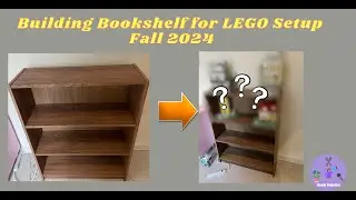 Building Bookshelf for LEGO Setup- Fall 2024