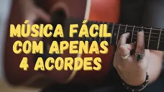 Música Fácil com Apenas 4 Acordes na Batida de Rock - Aula de Violão