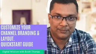Customize Channel Branding & Layout ; Quick Start Guide