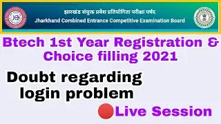 JCECE Btech Counseling 2021 Login Issue | jcece btech choice filling | JCECE Btech Live session 2021