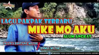 MIKE MO AKU || LAGU PAKPAK TERBARU || ALUM ANGKAT