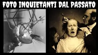 FOTO INQUIETANTI DAL PASSATO