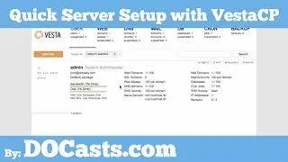 Quick Server Setup with VestaCP | DOCasts | Digital Ocean Screencasts |