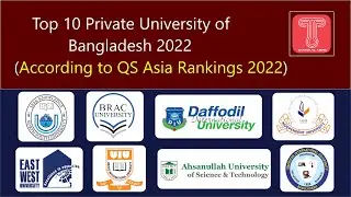 Top 10 Private University of Bangladesh 2022 | According to QS Asia Rankings 2022