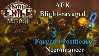 PoE 3.28 (Mirage) - AFK Blight-ravaged Map with Forged Frostbearer Spectre Necromancer