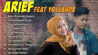 ARIEF FEAT YOLANDA FULL ALBUM || 2022 BENCI KUSANGKA SAYANG ||  GERHANA DALAM CINTA