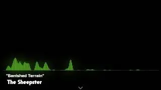 Banished Terrain - The Sheepster 🎶🎧