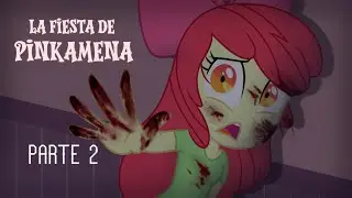 MLP || La fiesta de Pinkamena|| Pt.2