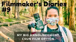 my BIG announcement | Filmmaker Diaries #9 | CSUN Film