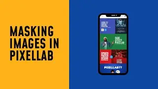 Masking images to phone | Pixellab Editing 