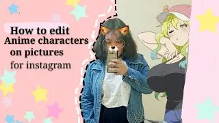 How to add Anime stickers  on to pictures for Instagram (Tutorial)
