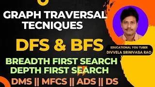 GRAPH TRAVERSAL TECHNIQUES | DFS | BFS | GRAPH TRAVERSALS | GRAPH TRAVERSING | GRAPH THEORY |