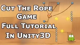 how to make perfect Cut The Rope game in Unity3D Tutorial
