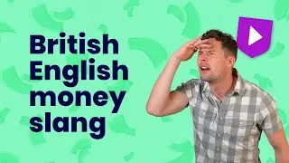 British English money slang | Learn English with Cambridge