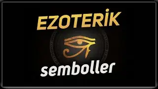 Ezoterik Sembollerin Derin Anlamları ve Tarihçesi