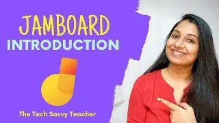 Jamboard Introduction | Google Jamboard | How to use Google Jamboard | Interactive Whiteboard