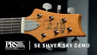 The SE Silver Sky | Demo | PRS Guitars
