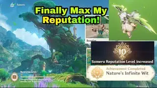 Finally Max My Reputation In Sumeru! | Genshin Impact 3.2