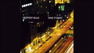 Deepest Blue - Give It Away (Club Mix)