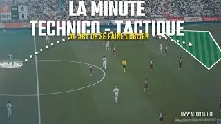 LA MINUTE TECHNICO - TACTIQUE I Appel de balle #2  I L'art de se faire oublier