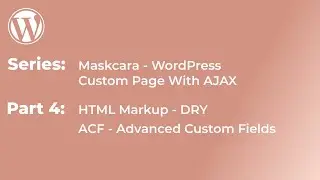 Part 4: Maskcara Project Advanced Custom Fields Setup