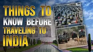 Traveling to India? Here's 6 Things You Should Know