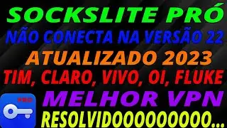 SOCKS LITE PRÓ NÃO CONECTA CLARO, VIVO, TIM, OI, FLUKE SOCKSLITE PRÓ APRENDA COMO CONFIGURAR (2023)