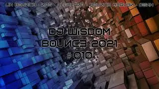 Dj Wisdom - Bounce 2021 - 010