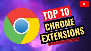 10 Best Chrome Extension 🎇🎇