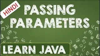 12 | Passing parameters to method in java | Passing argument to Java | Java beginner tutorial
