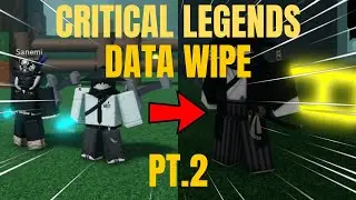 Critical Legends Live Stream DATA WIPED! CL Walkthrough PT. 2