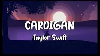 Cardigan - Taylor Swift (Slowed + lyrics)