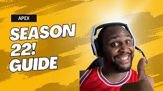Apex Legends Season 22 Guide