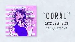 CASSIUS AT BEST - Coral