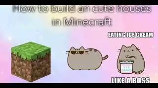 Tutorial #5: How to build an cute Houses in Minecraft