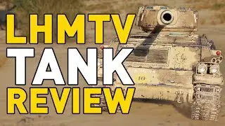 World of Tanks || LHMTV - Tank Review