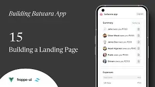 15 - Landing Page w/ Builder | Building an expense splitting app with Frappe, VueJS and TailwindCSS