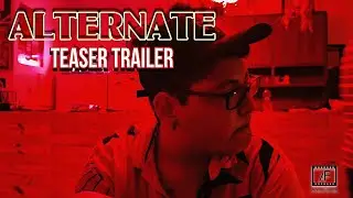 Alternate - Teaser Trailer