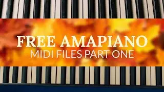 FREE AMAPIANO MIDI FILES