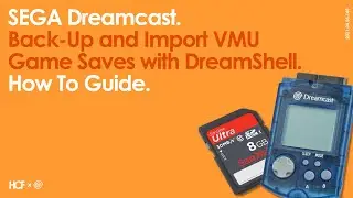 SEGA Dreamcast Backing up and Importing VMU Game Saves with DreamShell | How To Guide
