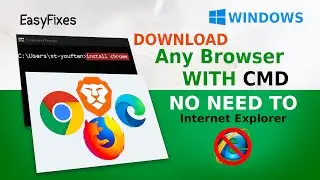 How to download Chrome,Firefox,Brave,Edge WITHOUT A Web Browser  - Windows CMD
