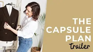 THE CAPSULE PLAN Trailer -How To Create A Capsule Wardrobe - Capsule Wardrobe Planning
