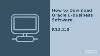 Download Oracle EBS Software|R12.2.0|Oracle E-Business Suite