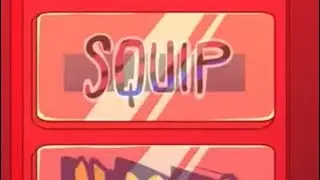 SQUIP jumpscare…