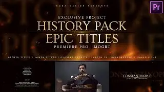 Exclusive History Pack for Adobe Premiere Pro [ MOGRT perfect for impressive film titles ]