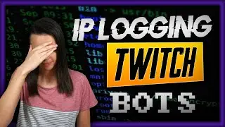 Twitch Bots Are IP Logging Streamers!