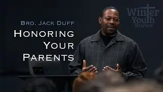 2023.12.29AM - WYR - Bro. Jack Duff - Honoring Your Parents