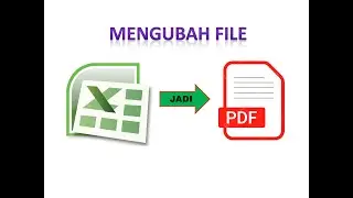 CARA MENGUBAH ECXEL KE PDF