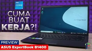 Laptopnya para orang kantoran??! - ASUS ExpertBook B1400 Quick Review Indonesia