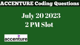 Accenture Coding Questions with Codes | 20 July 2023 slot solutions || Coding round solutions
